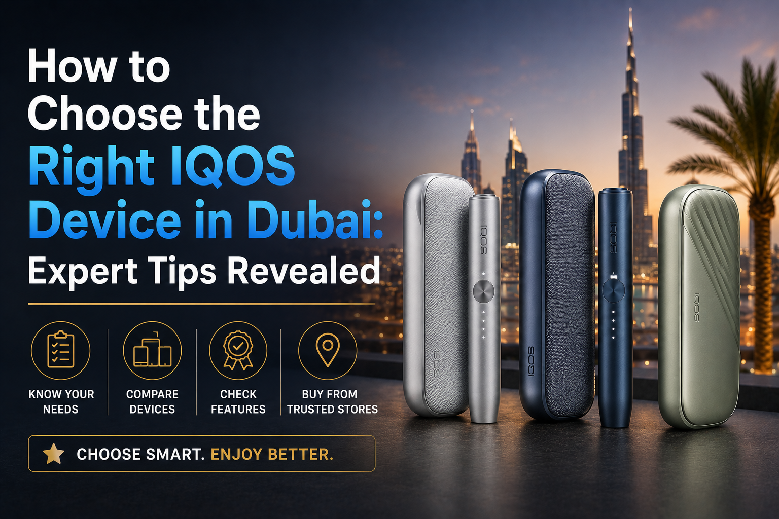 How to Choose the Right Iqos Device in Dubai