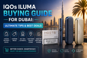 IQOS Iluma Buying Guide for Dubai: Ultimate Tips & Best Deals